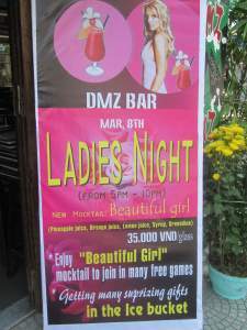 Ladies Night, DMZ, Hue, Vietnam Poster for Ladies Night Outside DMZ Bar, Hue, Vietnam